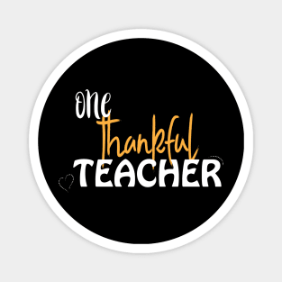 one thankful teacher Magnet